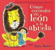 Tapa de Cómo esconder un león a la abuela / How to Hide a Lion from Grandma