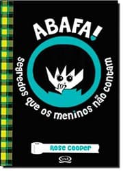 Tapa de Abafa! Segredos que os Meninos Não Contam