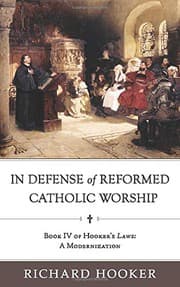 Tapa de In Defense of Reformed Catholic Worship : Book IV of Richard Hooker's Laws