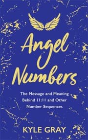 Tapa de Angel Numbers : The Messages and Meaning Behind 11