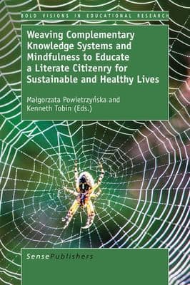 Tapa de Weaving Complementary Knowledge Systems and Mindfulness to Educate a Literate Citizenry for Sustainable and Healthy Lives