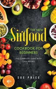 Tapa de New Sirtfood Cookbook for Beginners