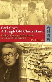 Tapa de Carl Crow, a tough old China hand