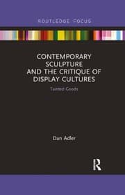 Tapa de Contemporary Sculpture and the Critique of Display Cultures
