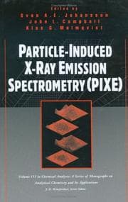 Tapa de Particle-Induced X-Ray Emission Spectrometry (PIXE) (Chemical Analysis: A Series of Monographs on Analytical Chemistry and Its Applications)