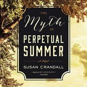 Tapa de The Myth of Perpetual Summer Lib/E