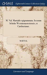 Tapa de M. Val. Martialis Epigrammata. in Usum Scholæ Westmonasteriensis, Et Carthusianæ.