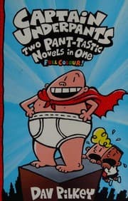 Tapa de Captain Underpants. Two Pant-Tastic Novels in One