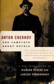 Tapa de The Complete Short Novels (Дуэль / Моя жизнь / Рассказ неизвестного человека / Степь / Три года)