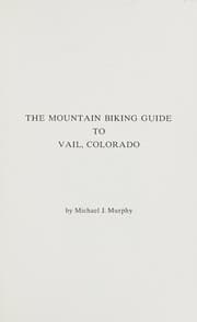Tapa de The mountain biking guide to Vail, Colorado