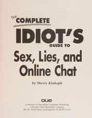 Tapa de The complete idiot's guide to sex, lies, and online chat