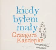 Tapa de Kiedy byłem mały. Kiedy byłam mała