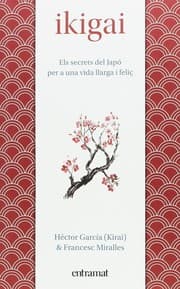 Tapa de Ikigai: els secrets del Japó per a una vida llarga i feliç