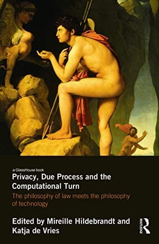 Tapa de Privacy, Due Process and the Computational Turn
