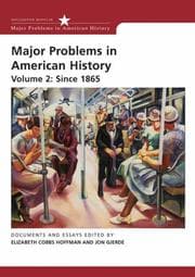 Tapa de Major Problems in American History Since 1865 (Major Problems in American History)