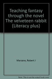 Tapa de Teaching fantasy through the novel The velveteen rabbit (Literacy plus)