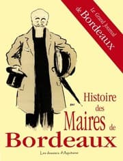 Tapa de Histoire des maires de Bordeaux