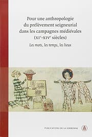 Tapa de Pour une anthropologie du prélèvement seigneurial dans les campagnes médiévales XIe-XIVe siècles