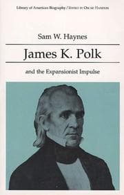 Tapa de James K. Polk and the expansionist impulse