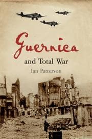 Tapa de Guernica and Total War (Profiles in History)
