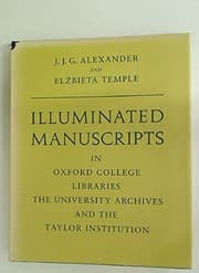 Tapa de Illuminated manuscripts in the Oxford College libraries, the University Archives, and the Taylor Institution