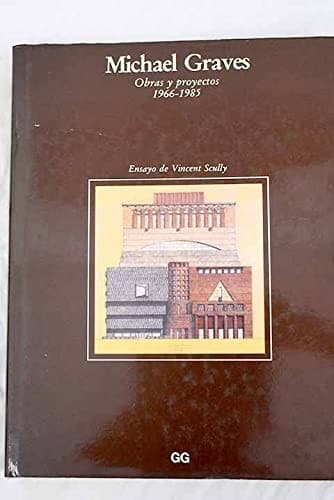 Tapa de Michael Graves. Obras y proyectos 1966-1985