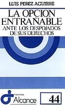 Tapa de Opción entrañable ante los despojados de sus derechos, La