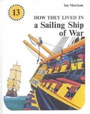 Tapa de How They Lived in a Sailing Ship of War (How They Lived In...)