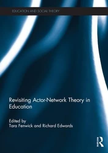 Tapa de Revisiting Actor-Network Theory in Education