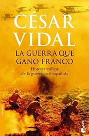 Tapa de La guerra que ganó Franco