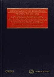 Tapa de Práctica del recurso Contencioso-administrativo para la protección de los Derechos fundamentales de la persona - Comentarios, Formularios y casos prácticos
