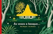 Tapa de Às vezes o bosque...