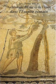 Tapa de Archéologie du vin et de l'huile dans l'Empire romain