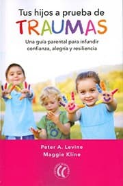 Tapa de Tus hijos a prueba de traumas