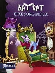 Tapa de Bat Pat. Etxe sorgindua