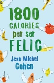 Tapa de 1800 calories per ser feliç