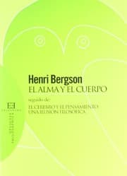 Tapa de El alma y el cuerpo : Seguido de : El cerebro y el pensamiento