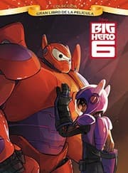 Tapa de Big Hero 6. Gran libro de la película