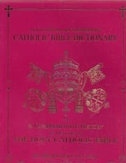 Tapa de An illustrated and comprehensive Catholic Bible dictionary ; and, A comprehensive history of the books of the Holy Catholic Bible