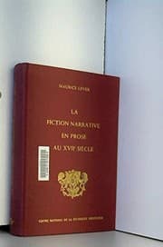 Tapa de La fiction narrative en prose au XVIIème siècle