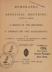 Tapa de Memoranda of angelical doctrine, fasciculus second, or, A digest of the doctrine of S. Thomas on the Sacraments