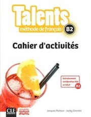 Tapa de Talents FLE Niveau B2 Cahier d'activités - version Anaya