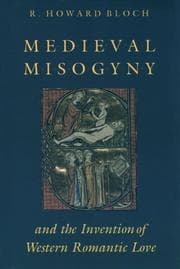 Tapa de Medieval misogyny and the invention of Western romantic love