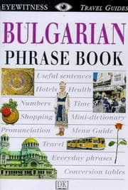 Tapa de Bulgarian Phrase Book (Eyewitness Travel Guides)