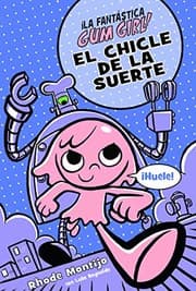 Tapa de EL CHICLE DE LA SUERTE