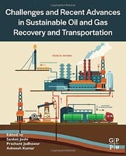 Tapa de Challenges and Recent Advances in Sustainable Oil and Gas Recovery and Transportation