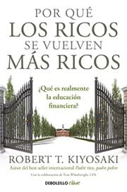 Tapa de Por qué los ricos se vuelven más ricos