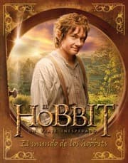 Tapa de El Hobbit. Un viaje inesperado. El mundo de los hobbits