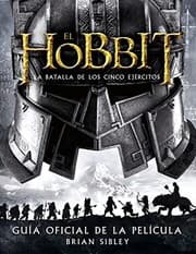 Tapa de El Hobbit. La Batalla de los Cinco Ejércitos. Guía oficial de la película