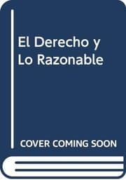 Tapa de El Derecho y Lo Razonable